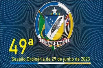49ª SESSÃO ORDINÁRIA DE 29 DE JUNHO DE 2023